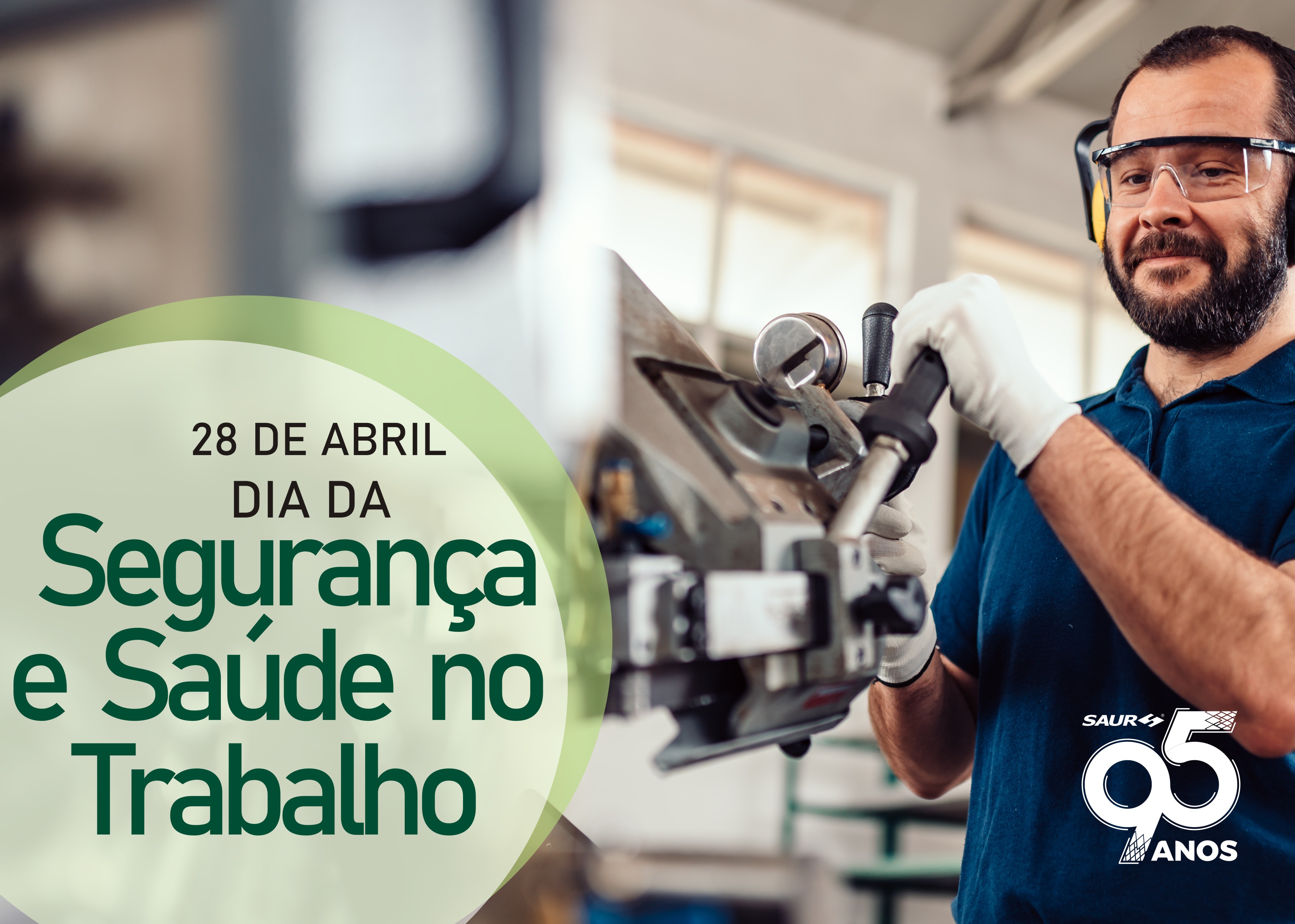Dia 28 de abril – Dia Mundial da Saúde e Segurança no Trabalho