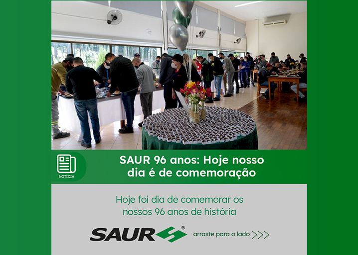 SAUR 96 anos: Almoço e Janta especial para os colaboradores