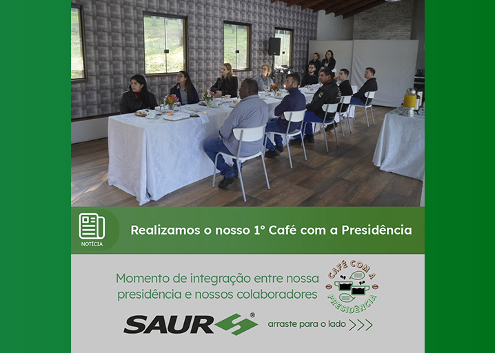 1º Café com a Presidência e os colaboradores SAUR